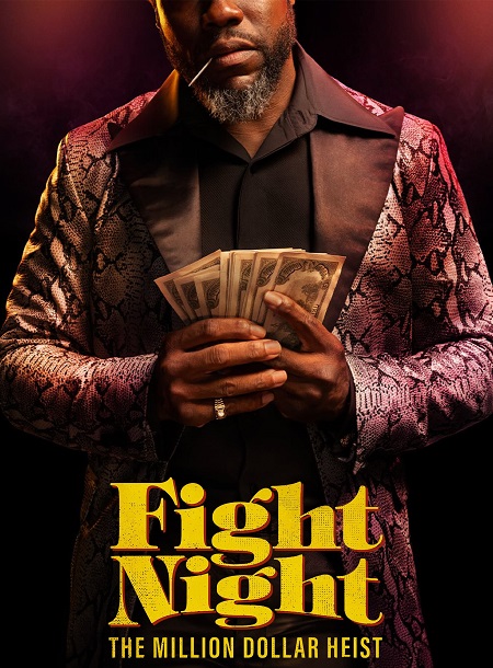 مشاهدة مسلسل Fight Night The Million Dollar Heist الحلقة 4 مترجمة
