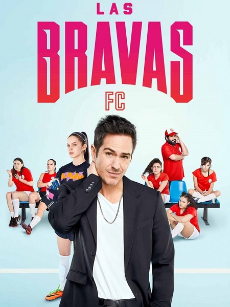 مشاهدة مسلسل Las Bravas F C الموسم الاول الحلقة 6 مترجمة