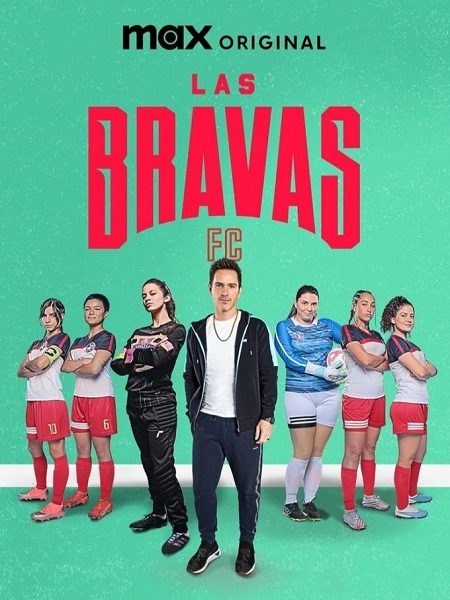 مشاهدة مسلسل Las Bravas F C الموسم الثاني الحلقة 7 مترجمة