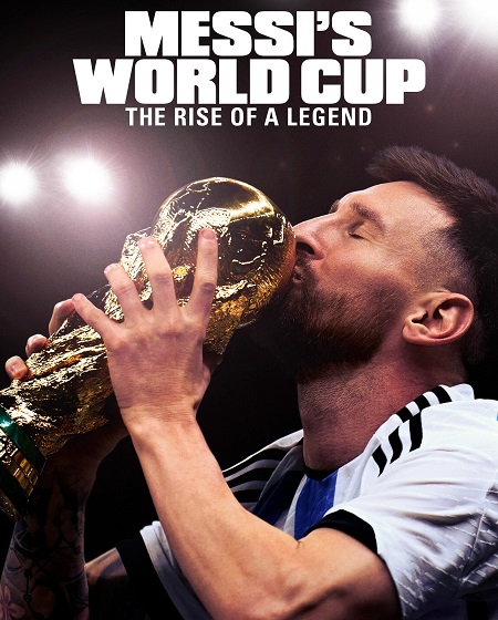 مشاهدة مسلسل Messi’s World Cup The Rise of a Legend الحلقة 3 مترجمة