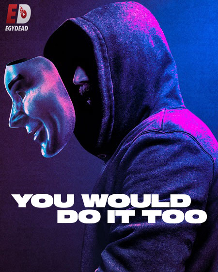 مشاهدة مسلسل You Would Do It Too الحلقة 1 مترجمة